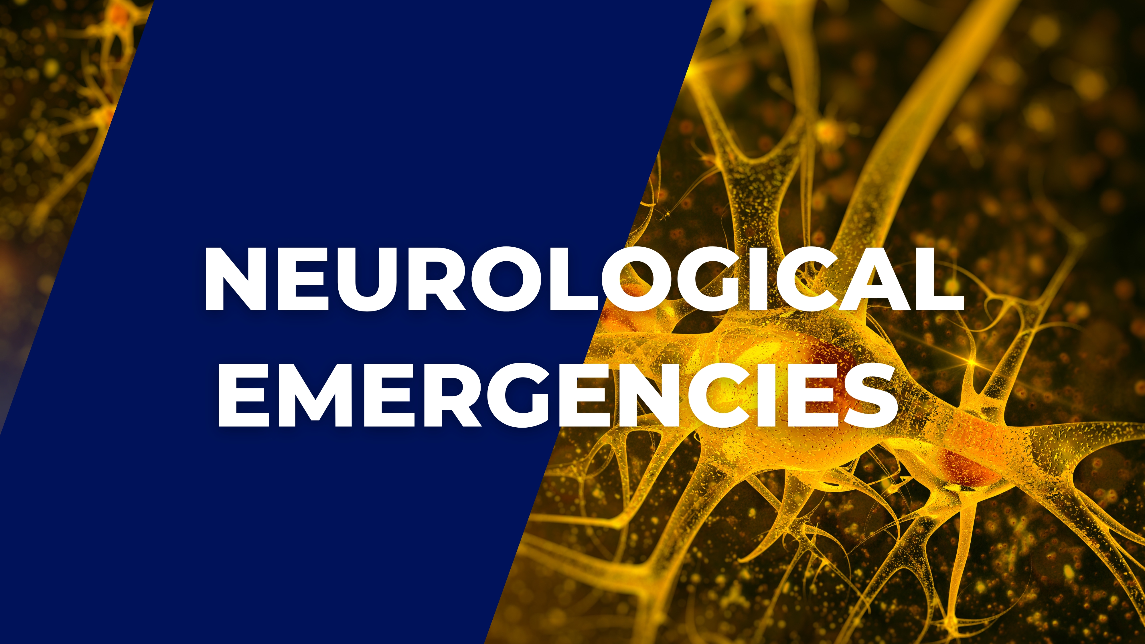 Neurological emergencies Module